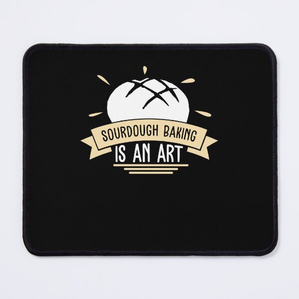 Item preview, Sourdough Baking Awesome Sourdough Bread A Sourdough Artist designed and sold by StrongShirts.