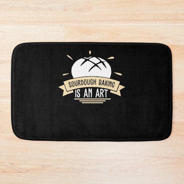 Item preview, Sourdough Baking Awesome Sourdough Bread A Sourdough Artist designed and sold by StrongShirts.