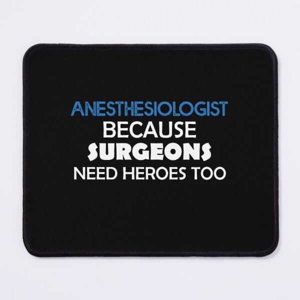 Item preview, Anesthesiologist Because Surgeons Need Heroes Too -Anesthesiology Anesthesia  designed and sold by Amineharoni.
