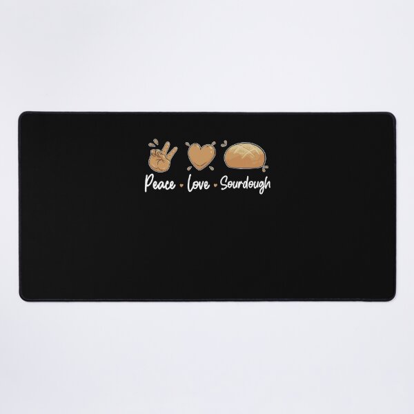 Item preview, Peace Love Awesome Sourdough Bread For A Sourdough Starter designed and sold by StrongShirts.