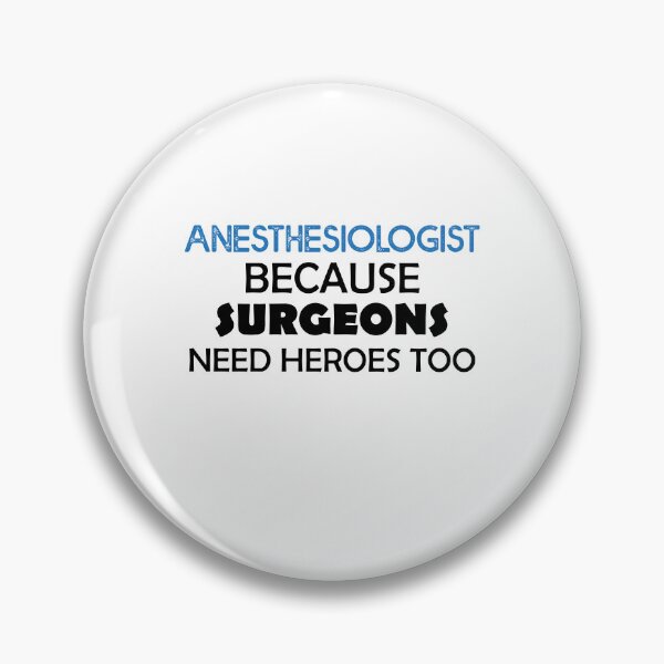 Item preview, Anesthesiologist Because Surgeons Need Heroes Too -Anesthesiology Anesthesia  designed and sold by Amineharoni.