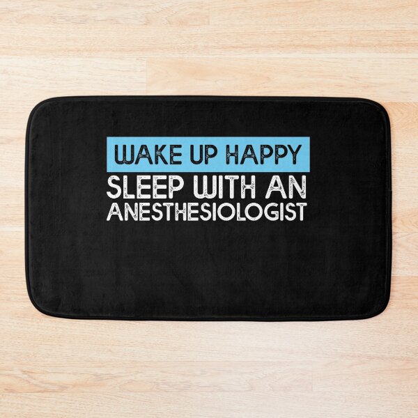 Item preview, Anesthesiologist Wake Up Happy -Anesthesiology Anesthesia  designed and sold by Amineharoni.