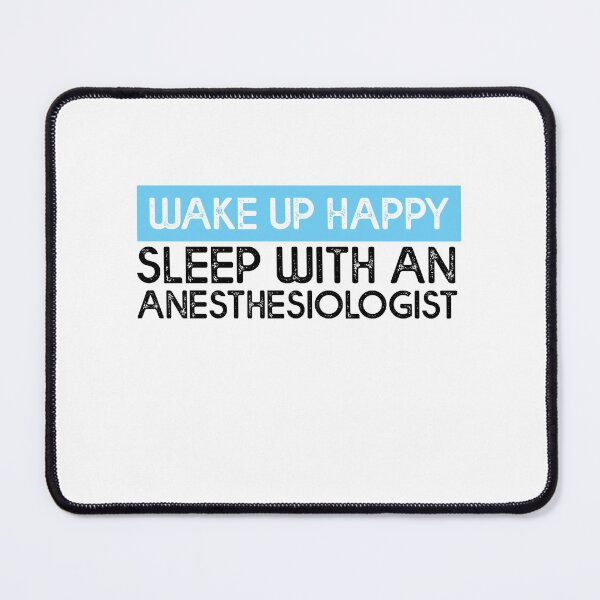 Item preview, Anesthesiologist Wake Up Happy -Anesthesiology Anesthesia  designed and sold by Amineharoni.