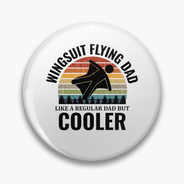Item preview, Wingsuit flying Dad Base Jumping Skydiving Wingsuiting designed and sold by TastefulTees.