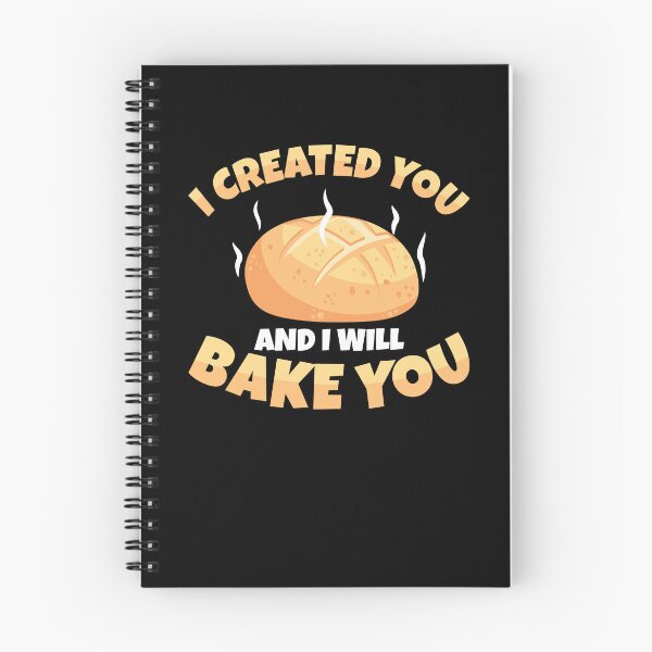 Artikelvorschau, Cool, ich habe dich erschaffen und ich werde dich backen Sauerteigbrotbäcker entworfen und verkauft von StrongShirts.