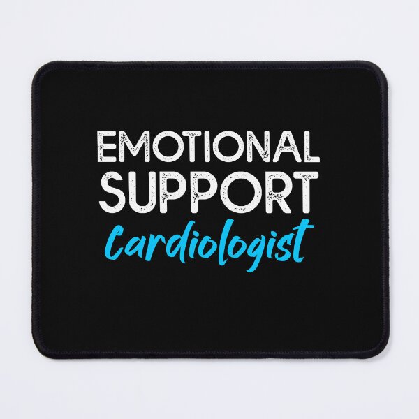 Item preview, Emotional support Cardiologist -Anesthesiology Anesthesia  designed and sold by Amineharoni.