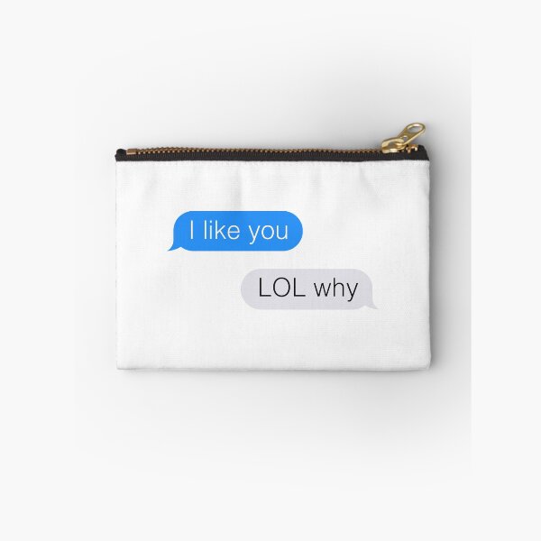 Item preview, I like you - Lol Why - Funny message  designed and sold by DoskiStore.