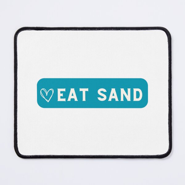 Item preview, I eat Sand Funny saying just a little sometimes as a treat designed and sold by Hohohaxi.