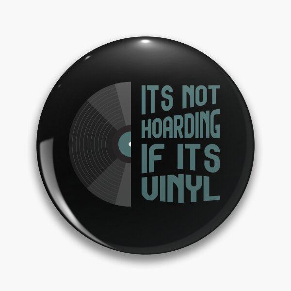 Item preview, Its not hoarding if it's vinyl designed and sold by BRU Design.