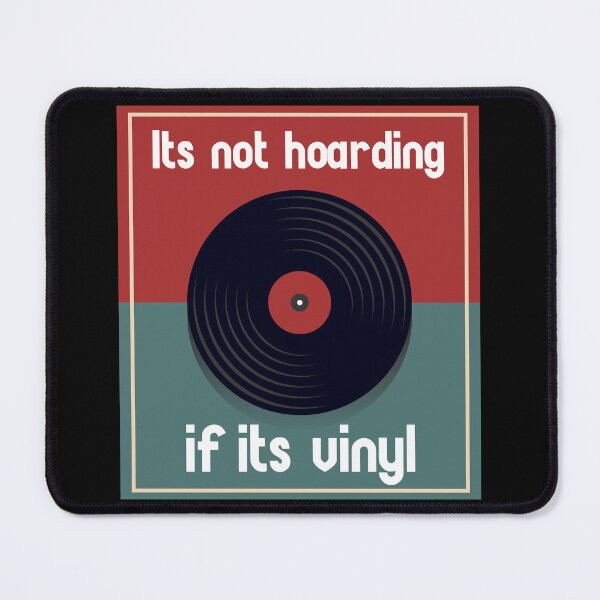 Item preview, Its not hoarding if it's vinyl designed and sold by BRU Design.