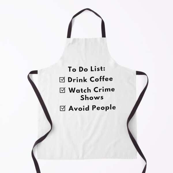 Item preview, To Do List - Drink Coffee, Watch Crime Shows, Avoid People designed and sold by Fandom8.