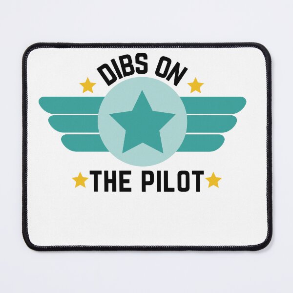 Item preview, Dibs on the Pilot designed and sold by wear best.