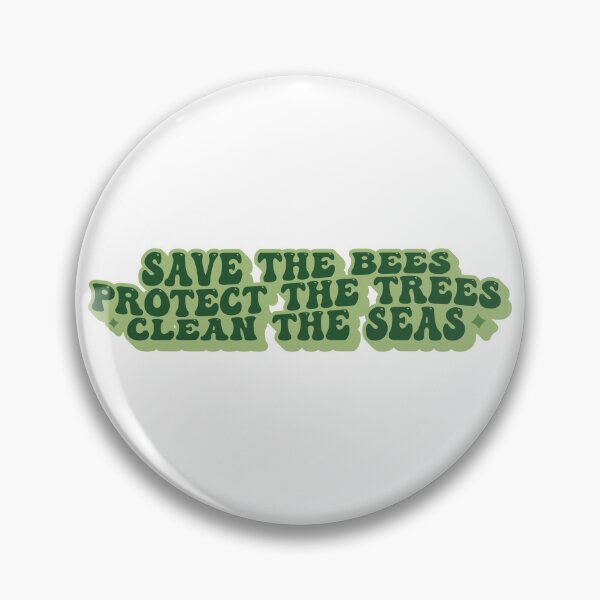 Item preview, Save The Bees Protect The Trees Clean The Seas designed and sold by KMIKBAL7.