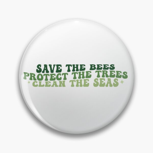 Item preview, Save The Bees Protect The Trees Clean The Seas designed and sold by KMIKBAL7.