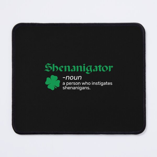 Item preview, Shenanigator Funny Shenanigans Definition St Patricks Day designed and sold by alenaz.
