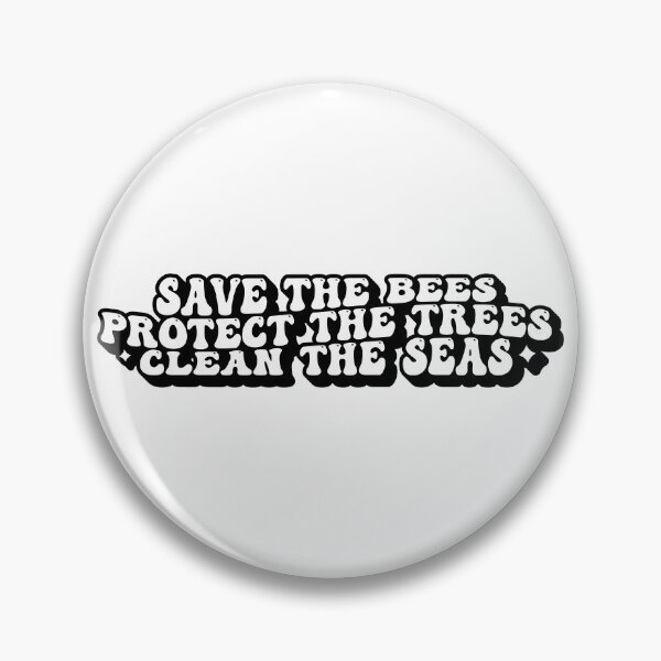 Item preview, Save The Bees Protect The Trees Clean The Seas designed and sold by KMIKBAL7.