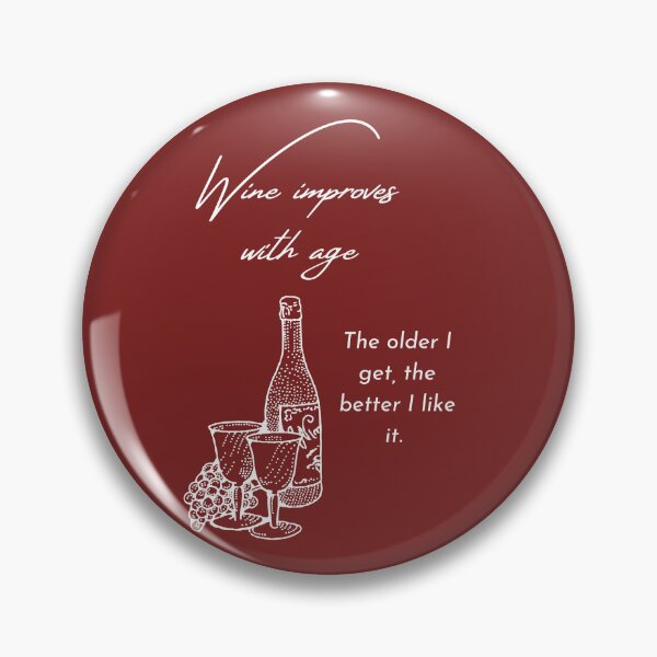 Item preview, Wine improves with age designed and sold by Anailime.