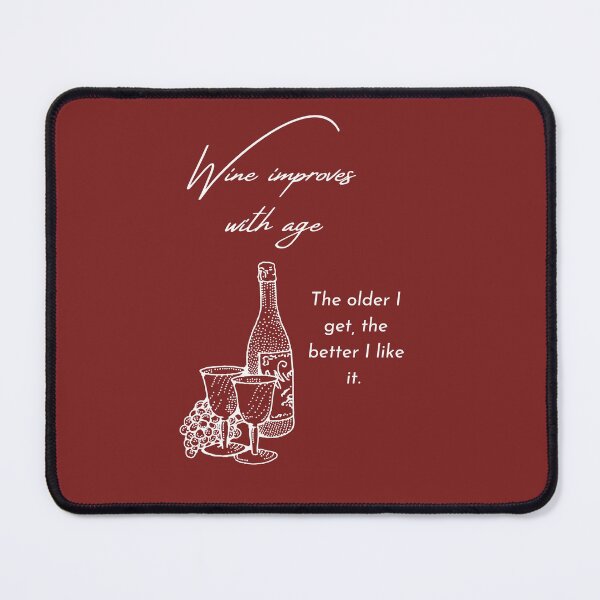 Item preview, Wine improves with age designed and sold by Anailime.