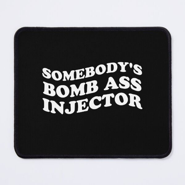 Item preview, Somebody's Bomb Ass Injector - Anesthesiology Anesthesia designed and sold by Amineharoni.