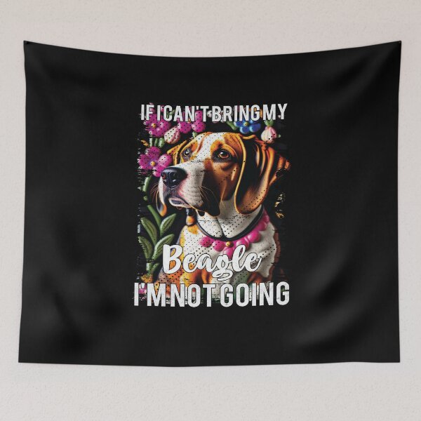 Item preview, If I Can't Bring My Beagle, I'm Not Going Funny Dog Lover designed and sold by Trendy Valley .