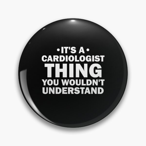 Item preview, It's a Cardiologist Thing You Wouldn't Understand - Anesthesiology Anesthesia  designed and sold by Amineharoni.