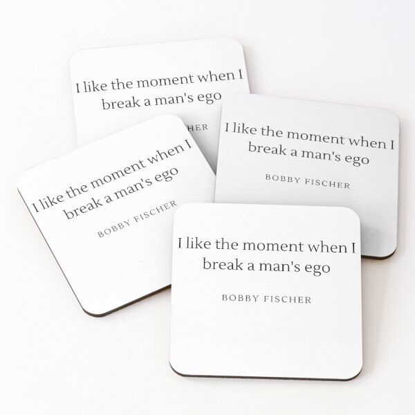 Item preview, I like the moment when i break a man's ego - Bobby Fischer designed and sold by ChessPoker.