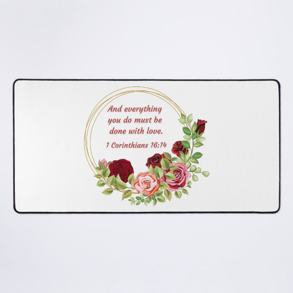Item preview, 1 Corinthians 16:14 And everything you do must be done with love. designed and sold by FlutterByH.