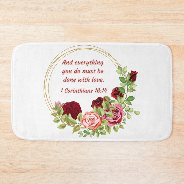 Item preview, 1 Corinthians 16:14 And everything you do must be done with love. designed and sold by FlutterByH.