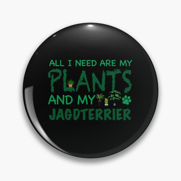 Aperçu de l'œuvre Tout ce dont j'ai besoin, ce sont mes plantes et mon jagdterrier - chien créée et vendue par CJC Designs.