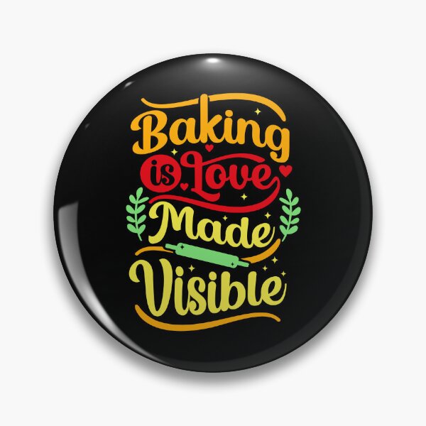 Artikelvorschau, Backen ist sichtbar gemachte Liebe entworfen und verkauft von RockBeeDesigns.