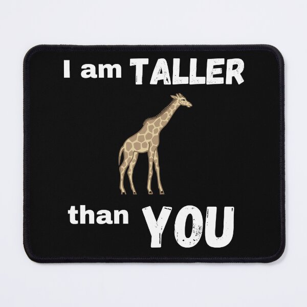 Item preview, I'm taller than you designed and sold by TopFolk.