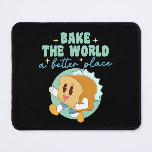 Item preview, Bake The World A Better Place designed and sold by RockBeeDesigns.