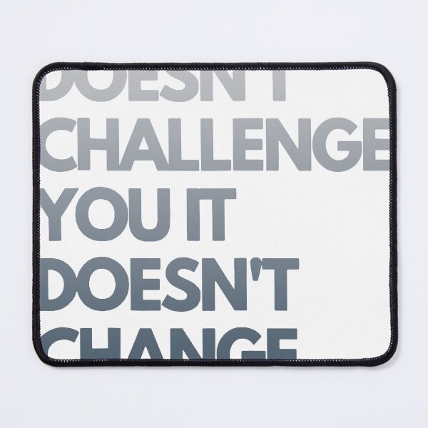 Item preview, If It Doesn't Challenge You Inspirational Motivational T-shirt designed and sold by JudyMann8258.