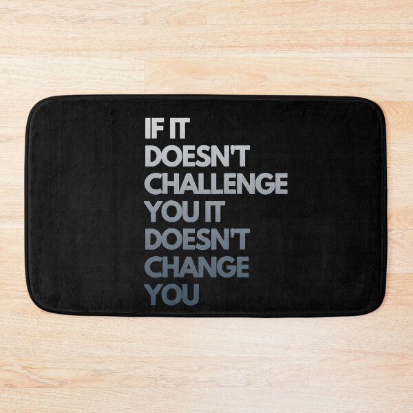 Item preview, If It Doesn't Challenge You Inspirational Motivational T-shirt designed and sold by JudyMann8258.