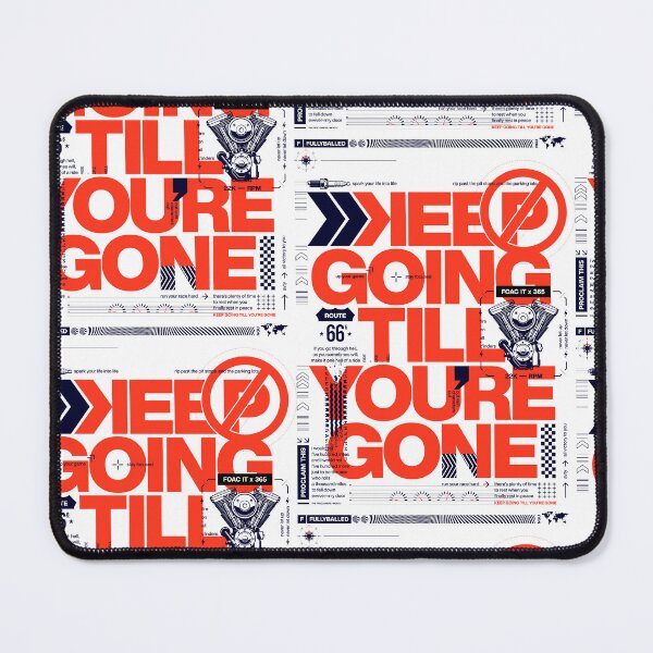 Item preview, KEEP GOING TILL YOU'RE GONE designed and sold by fullyballed.