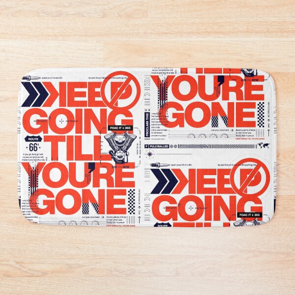 Item preview, KEEP GOING TILL YOU'RE GONE designed and sold by fullyballed.