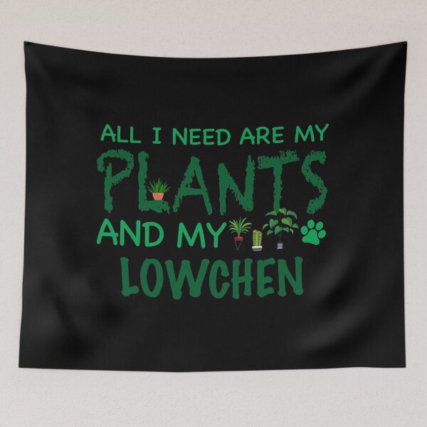 Item preview, All I Need Are My Plants and My Lowchen - Dog designed and sold by CJC Designs.