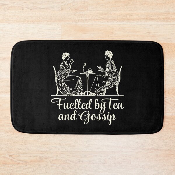 Item preview, Funny Fuelled by Tea And Gossip Slogan designed and sold by TrulyEpoque.