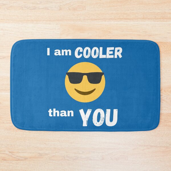 Item preview, I am cooler than you designed and sold by TopFolk.
