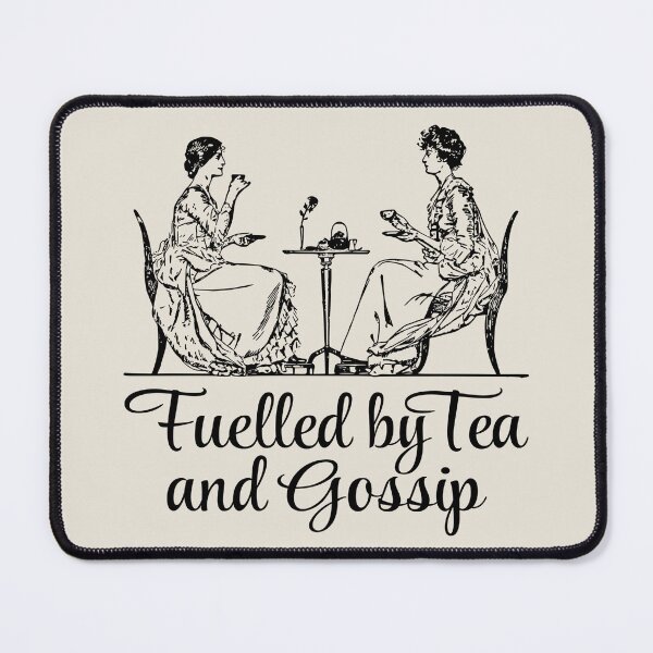 Item preview, Fuelled by Tea And Gossip Fun Slogan designed and sold by TrulyEpoque.