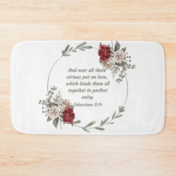 Item preview, Colossians 3:14 And over all these virtues put on love, which binds them all together in perfect unity designed and sold by FlutterByH.