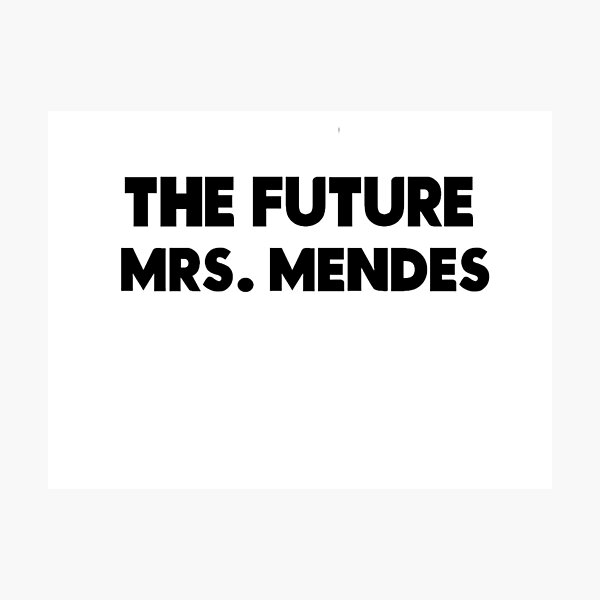 Item preview, The future MRs. mendes designed and sold by idebnams.