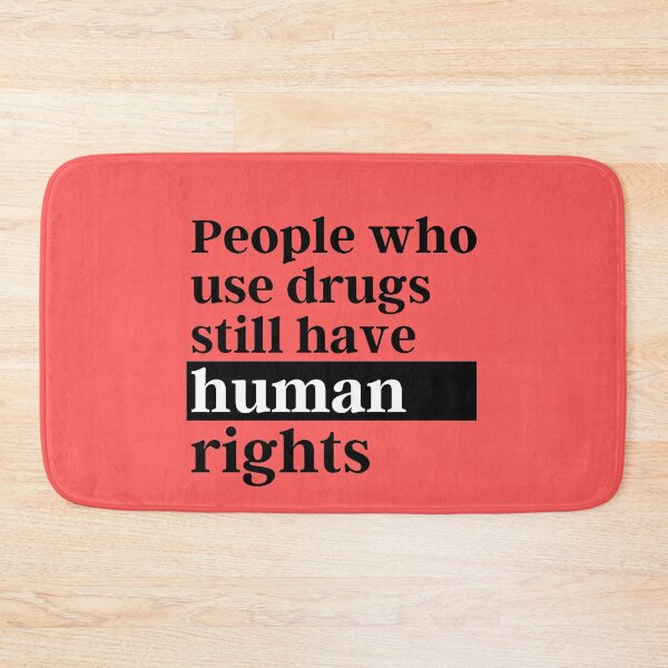 Item preview, People who use drugs still have human rights designed and sold by ThoughtJumble.