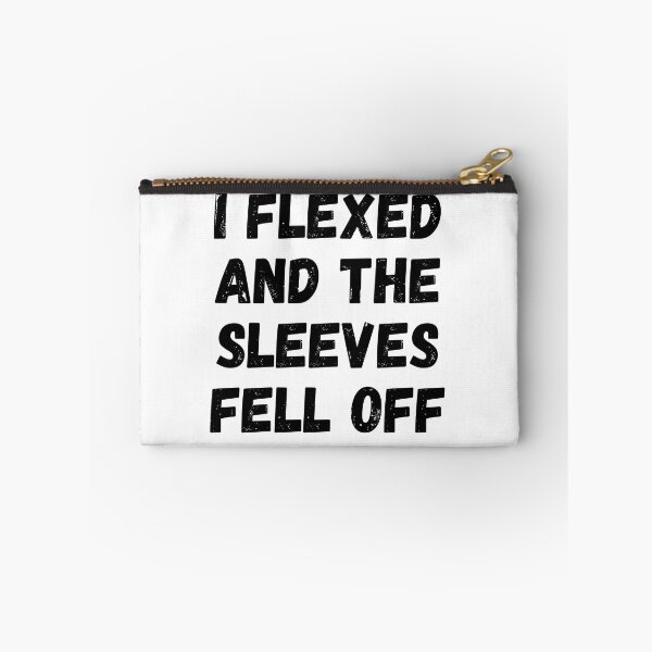 Item preview, I Flexed And The Sleeves Fell Off designed and sold by itemnearshop.