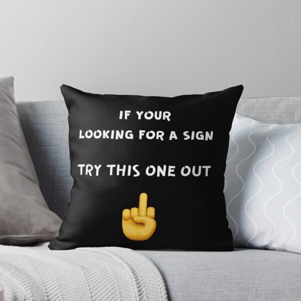 Item preview, IF YOUR LOOKING FOR A SIGN designed and sold by enigma3a.