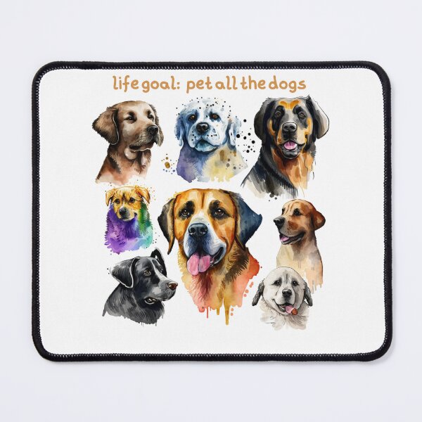 Item preview, life goal pet all the dogs designed and sold by printiesart.