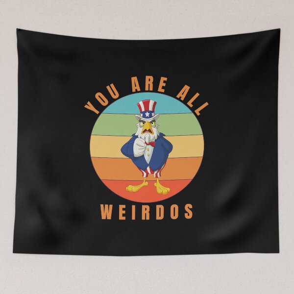Item preview, Eagle Sam You are all Weirdos  designed and sold by SAABDERRAHIM.