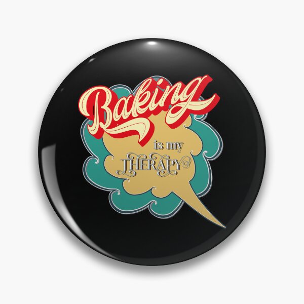 Item preview, Baking Is My Therapy designed and sold by RockBeeDesigns.