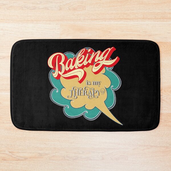 Item preview, Baking Is My Therapy designed and sold by RockBeeDesigns.