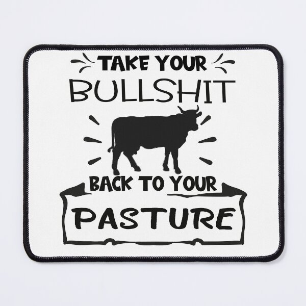 Item preview, Take Your Bullshit Back To Your Pasture t-shirt designed and sold by faicalart.